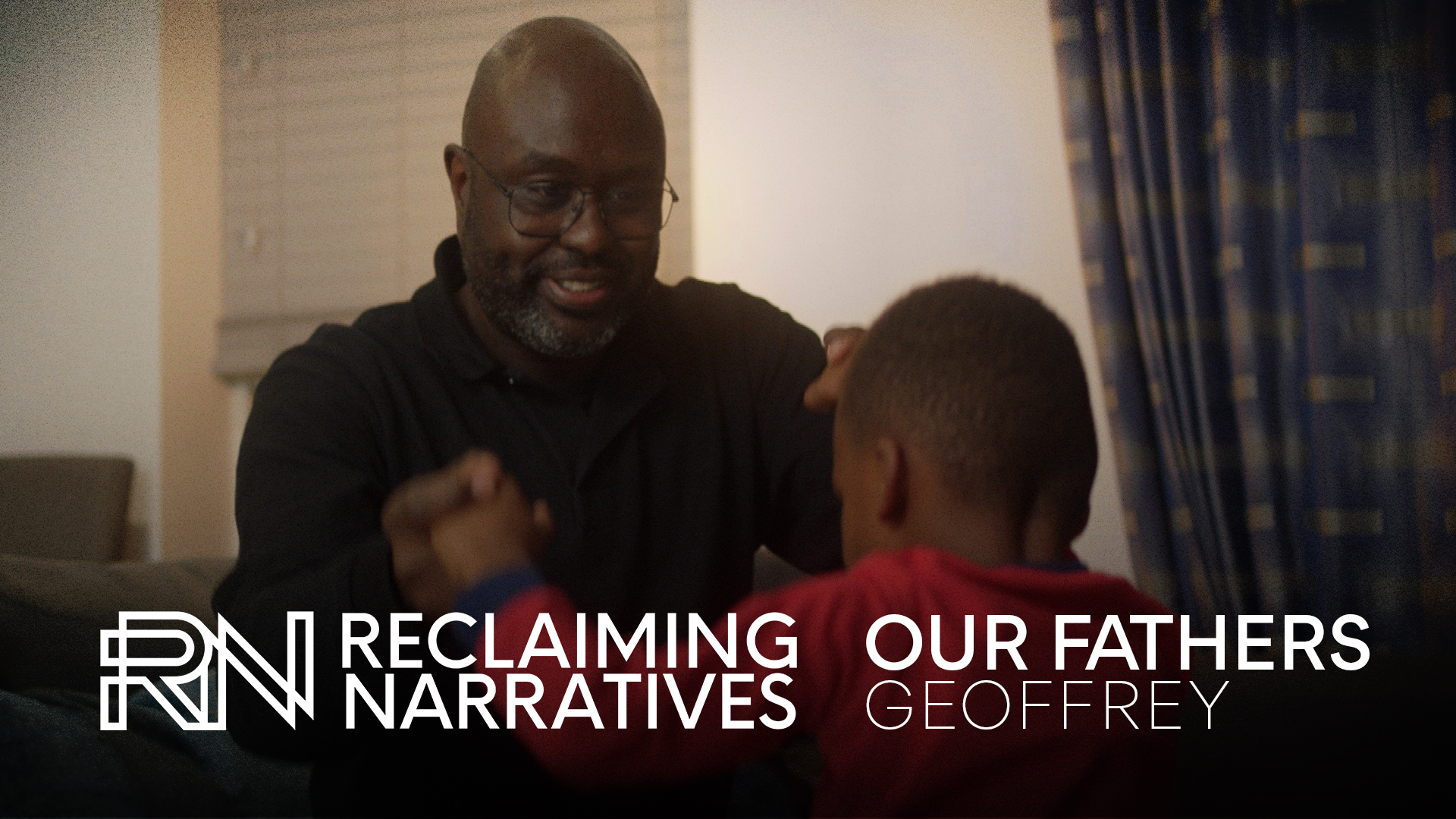 Reclaiming Narratives: Our Fathers - Geoffrey