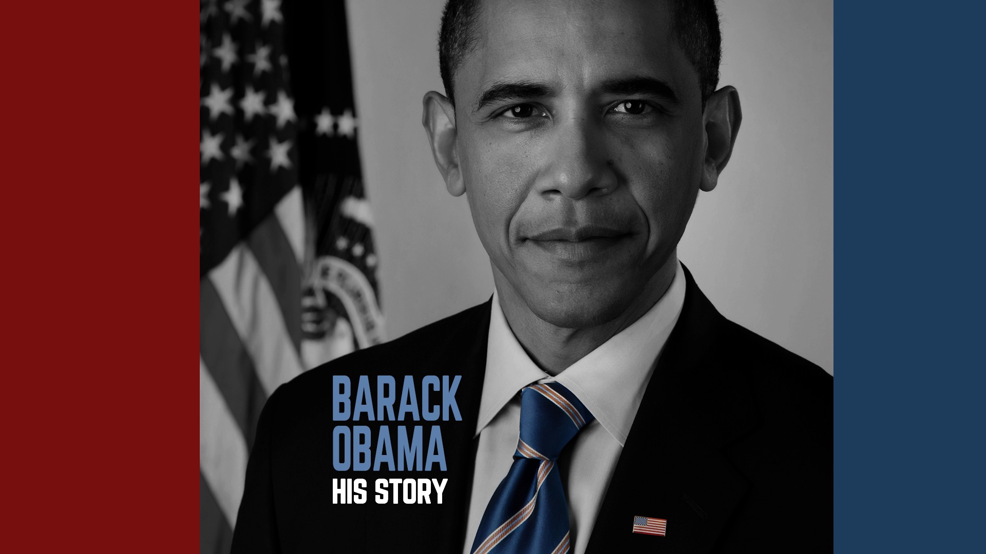 Barack Obama - His Story